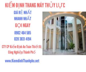 Hình ảnh kiểm định Thang máy thuỷ lực