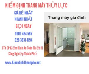 Hình ảnh kiểm định Thang máy thuỷ lực