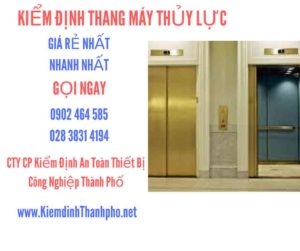 Hình ảnh kiểm định Thang máy thuỷ lực