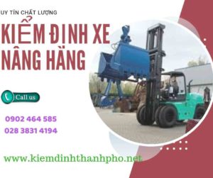 Hình ảnh kiểm định Xe nâng hàng