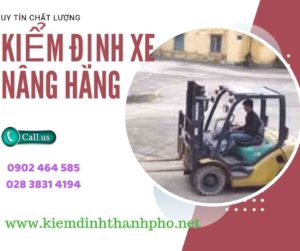 Hình ảnh kiểm định Xe nâng hàng