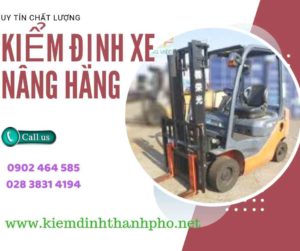 Hình ảnh kiểm định Xe nâng hàng