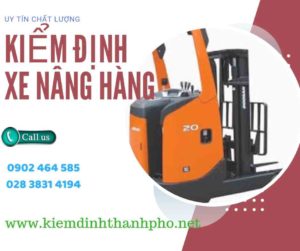 Hình ảnh kiểm định Xe nâng hàng