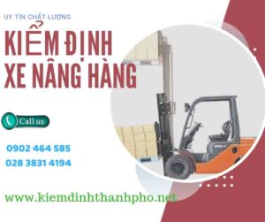 Hình ảnh kiểm định Xe nâng hàng