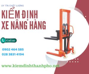 Hình ảnh kiểm định Xe nâng hàng