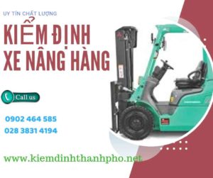 Hình ảnh kiểm định Xe nâng hàng