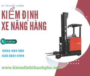 Hình ảnh kiểm định Xe nâng hàng