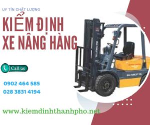 Hình ảnh kiểm định Xe nâng hàng