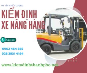 Hình ảnh kiểm định Xe nâng hàng