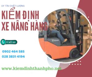 Hình ảnh kiểm định Xe nâng hàng