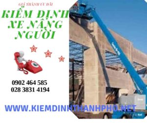 Hình ảnh kiểm định Xe nâng người