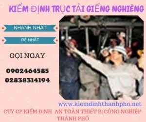 Hình ảnh kiểm định Trục tải giếng nghiêng