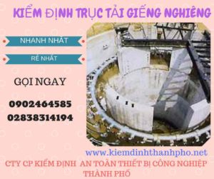 Hình ảnh kiểm định Trục tải giếng nghiêng