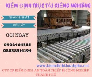 Hình ảnh kiểm định Trục tải giếng nghiêng