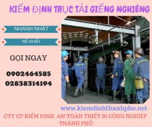 Hình ảnh kiểm định Trục tải giếng nghiêng