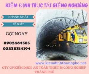 Hình ảnh kiểm định Trục tải giếng nghiêng