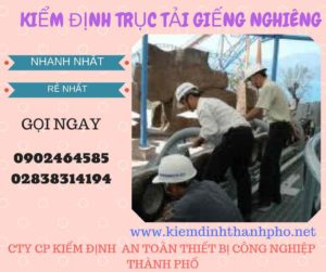 Hình ảnh kiểm định Trục tải giếng nghiêng