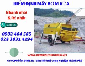 Hình ảnh kiểm định máy bơm vữa