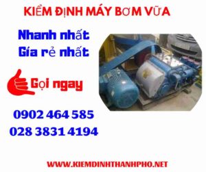 Hình ảnh kiểm định máy bơm vữa