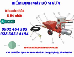 Hình ảnh kiểm định máy bơm vữa