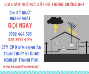 Đo điện trở nối đất hệ thống chống sét