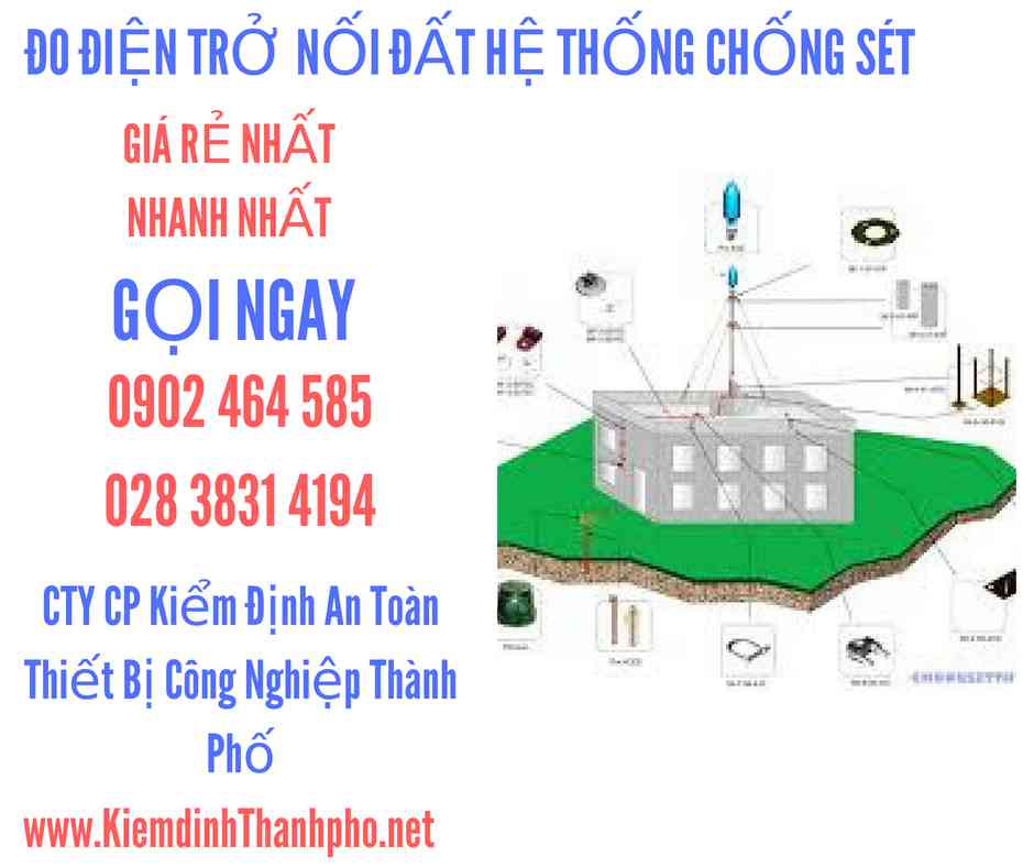 Noi Dat Đo điện trở nối đất hệ thống chống sét, hệ thống tiếp địa - Kiểm định ...