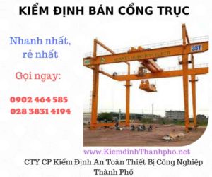 Hình ảnh kiểm định Bán Cổng trục