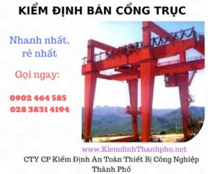 Hình ảnh kiểm định Bán Cổng trục