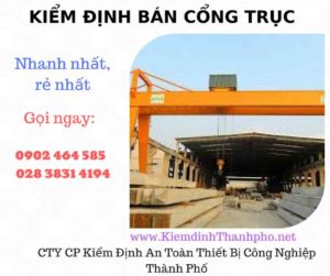 Hình ảnh kiểm định Bán Cổng trục