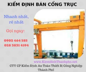 Hình ảnh kiểm định Bán Cổng trục