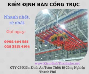 Hình ảnh kiểm định Bán Cổng trục