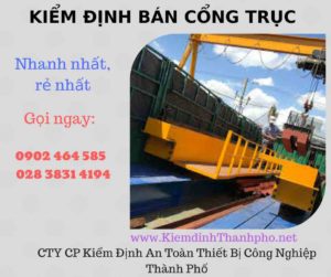 Hình ảnh kiểm định Bán Cổng trục