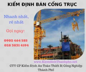 Hình ảnh kiểm định Bán Cổng trục