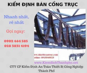 Hình ảnh kiểm định Bán Cổng trục