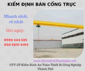 Hình ảnh kiểm định Bán Cổng trục