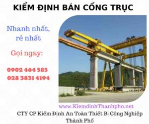 Hình ảnh kiểm định Bán Cổng trục