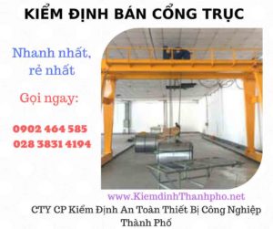 Hình ảnh kiểm định Bán Cổng trục