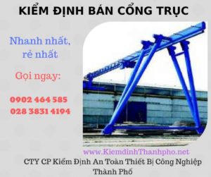 Hình ảnh kiểm định Bán Cổng trục