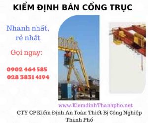 Hình ảnh kiểm định Bán Cổng trục