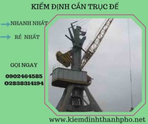 Hình ảnh kiểm định cần trục đế