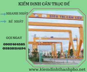 Hình ảnh kiểm định cần trục đế