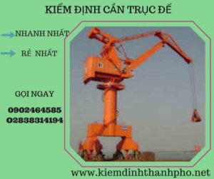 Hình ảnh kiểm định cần trục đế