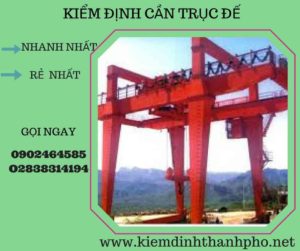 Hình ảnh kiểm định cần trục đế