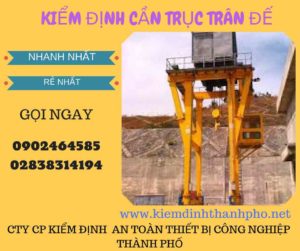 Hình ảnh kiểm định cần trục đế