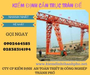 Hình ảnh kiểm định cần trục đế