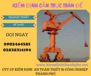 Hình ảnh kiểm định cần trục đế