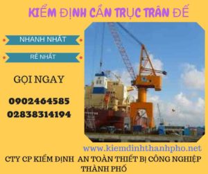 Hình ảnh kiểm định cần trục đế