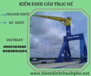 Hình ảnh kiểm định cần trục đế