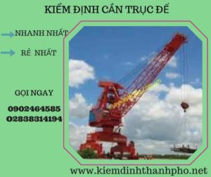 Hình ảnh kiểm định cần trục đế