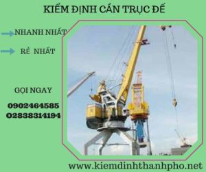 Hình ảnh kiểm định cần trục đế